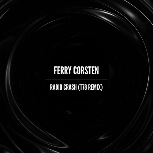 Ferry Corsten - Radio Crash - T78 Remix